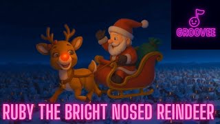 🦌✨ Ruby the Bright-Nosed Reindeer | Groovee Kids Song | Christmas Music for Children
