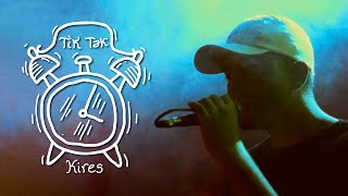 Tik Tak - Kiresoficial Official Video Prod.by Orb