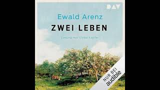 Ewald Arenz - Zwei Leben | Hörbuch Deutsch Komplett