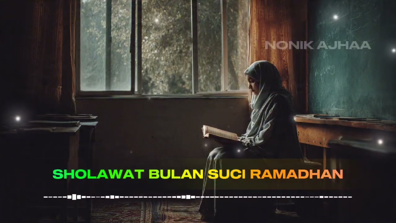 SHOLAWAT BULAN SUCI RAMADHAN || SHOLAWAT NABI || SHOLAWAT JIBRIL || SHOLAWAT TERBARU