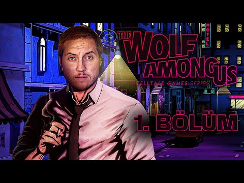 MASAL DİYARINDA GİZEMLİ OLAYLAR! | THE WOLF AMONG US  | BÖLÜM 1 |