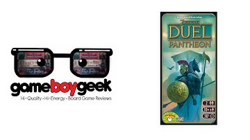 7 Wonders Duel :Pantheon Prelude (Sneak Peek) & Mini Review with the Game Boy Geek