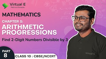 Class 10 Maths Chapter 5 | Arithmetic Progression | 8 - Find 2-Digit Numbers Divisible by 3