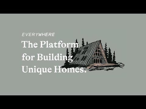 Everywhere - The Platform for Building Unique Homes