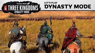 Total War Three Kingdoms - Dynasty Mode Lets Play