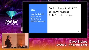PHP UK Conference 2018 - Dave Stokes - MySQL 8 -- A New Beginning
