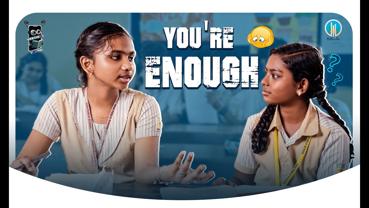 You Are Enough | Tamil Student Skit on Self Esteem & Confidence | Vertikal Vaathi | Tamil