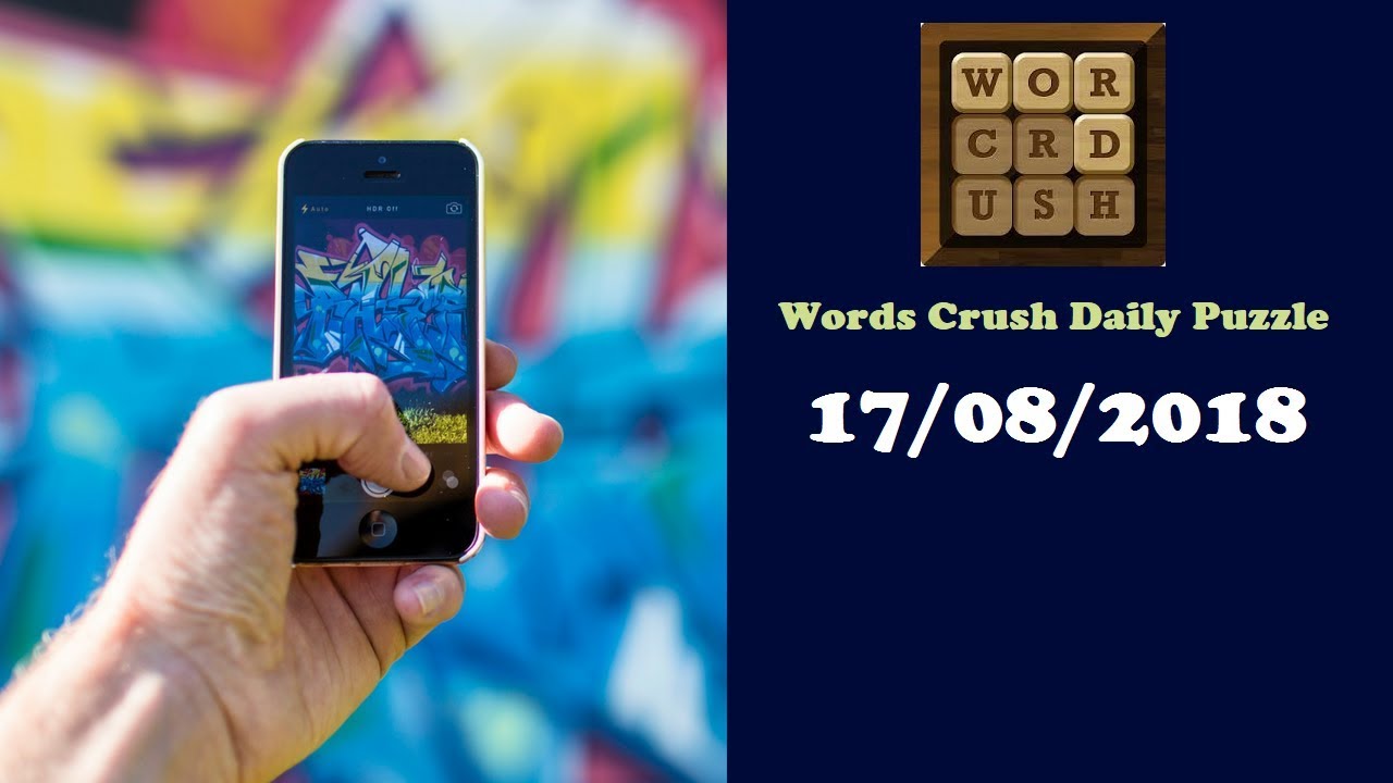 Words Crush Daily Puzzle Answers August 17 2018