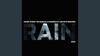 Rain 2020 (Mark Stent Remix)
