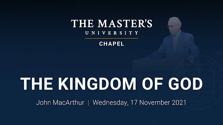 The Kingdom of God - John MacArthur