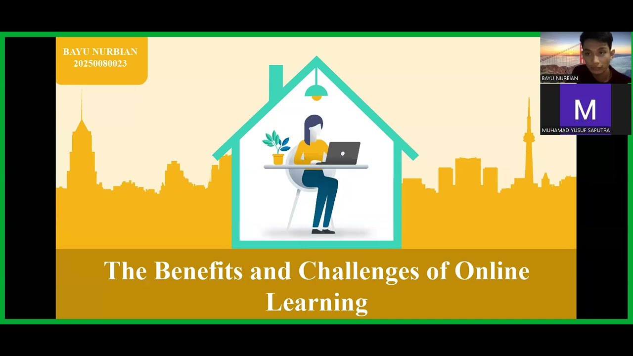 THE BENEFITS AND CHALLENGES OF ONLINE LEARNING by Bian 