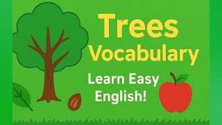 "Trees Vocabulary 🌳 | Learn Easy English Words with Meanings & Examples" Trees Treeshorts Vocabulary
