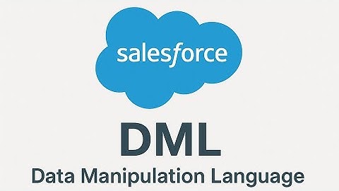 DML operation in Salesforce 