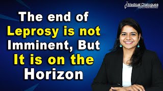 Journal Club- The end of leprosy is not imminent, but it is on the horizon
