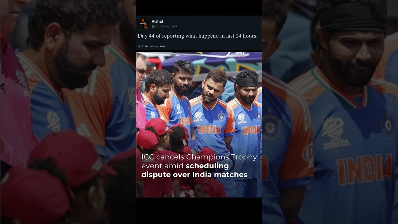 ICC cancels champions trophy event amidst scheduling dispute over India matches | Vpuraina News