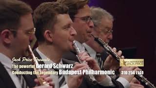 Jack Price Presents The Budapest Philharmonic With Legendary Gerard Schwarz
