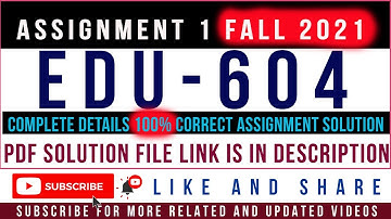 EDU604 Assignment 1 Solution Fall 2021 By Tanveer Online Academy || EDU604 Assignment 1 Fall 2021