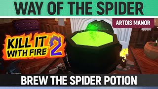 Kill It With Fire 2 - Way of the Spider - How to Brew the Spider Potion - Objective
