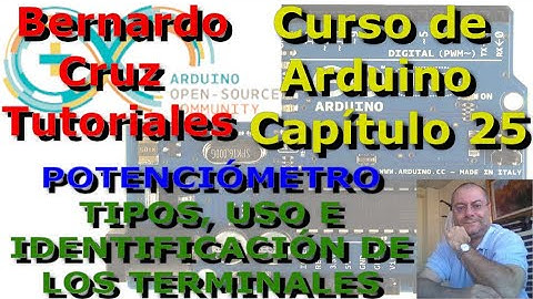 Curso de Arduino - Capitulo 25 - Potenciometro - Tipos, uso e identificacion de los terminales