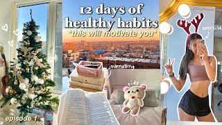 12 days of healthy habits *get motivated for the new year* / vlogmas day 1