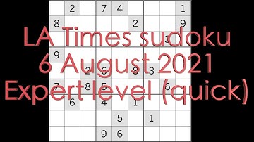 Sudoku solution – Los Angeles Times sudoku 6 August 2021 Expert level quick
