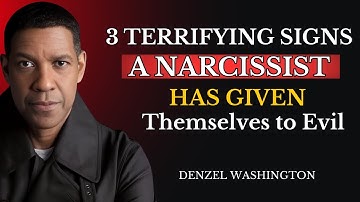 3 Terrifying Signs a Narcissist Has Given Themselves to Evil | Denzel Washington Motivational Speech