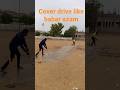 How to do a cover drive like Babar Azam CLASSICAL BADING#Shorts #circket #short feeded #match velogs