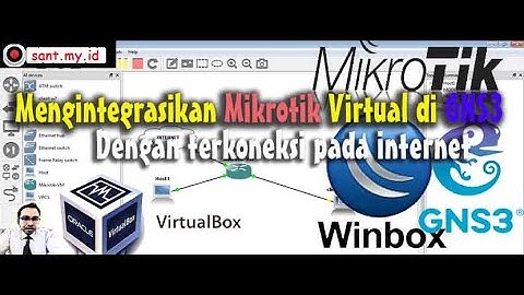Mengintegrasikan Mikrotik Virtual di GNS3 dengan terkoneksi Internet