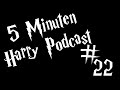 5 Minuten Harry Podcast #22 - Gibt das Ärger?