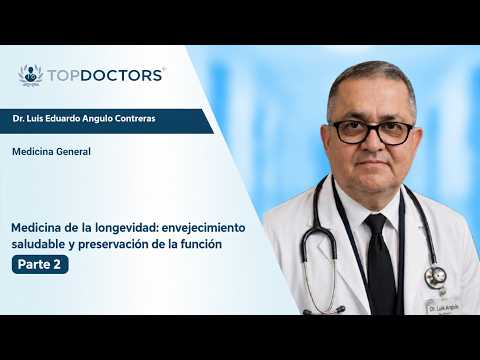 Medicina de la longevidad: envejecimiento saludable y preservación de la función | Parte 2