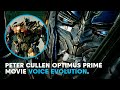 Peter Cullen Movie Optimus Prime Voice Evolution | Transfromers Live-Action Franchise (1-6)