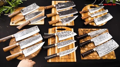 Báo giá ngày 2/7 Các Bộ Dao CHẶT - THÁI - LỌC - Hàng Chuẩn Của HTX Da Phúc Sen