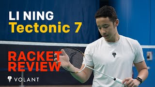 Li Ning Tectonic 7 Badminton Racket Review - By Volant - YouTube