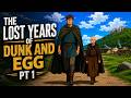 # 1 | Knight of the Seven Kingdoms | Lost Years of Dunk and Egg | GAME OF THRONES | COMIC