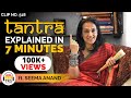 The Concept Of Tantra Explained In 7 Minutes ft. @Seema Anand StoryTelling | TheRanveerShow Clips