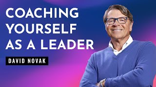 How David Novak Took Yum! Brands From $4 Billion to $32 Billion & Priceless Leadership Lessons