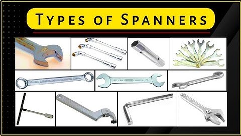 12 Types of Spanners | Technician hand Tools | Automobile