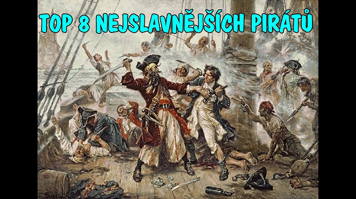 TOP 8 NEJSLAVNĚJŠÍCH PIRÁTŮ V HISTORII