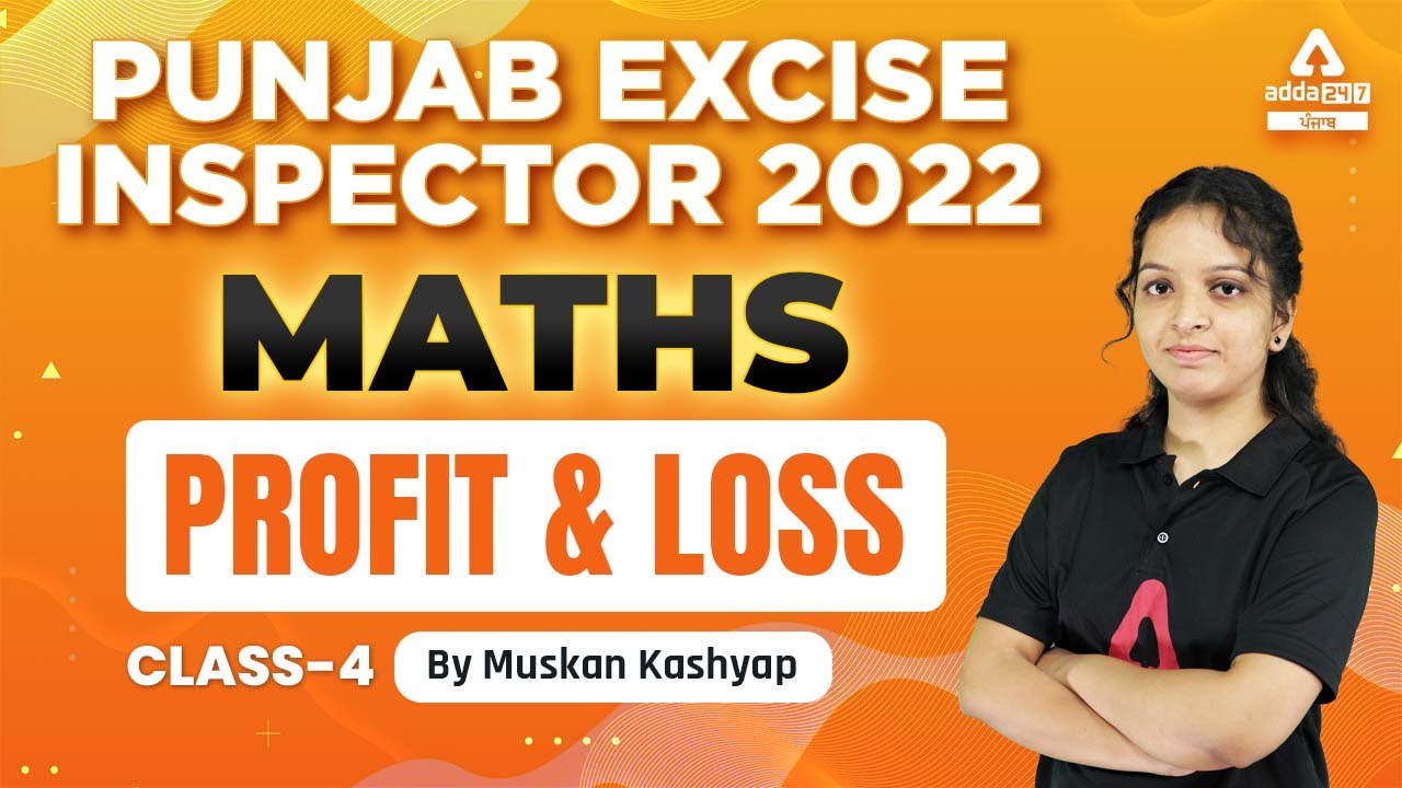 Punjab Excise Inspector 2022 | Maths | Profit And Loss #4 | By Muskan Kashyap