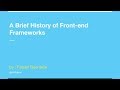 A Brief History of Frontend Frameworks - Fabian Buentello
