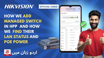 How to Add a Managed Switch in Hik-ProConnect (HPP) and Monitor LAN Status and PoE Power