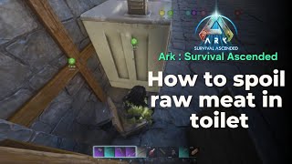 How To Spoil Raw Meat using Toilet in Ark Survival Ascended PS5