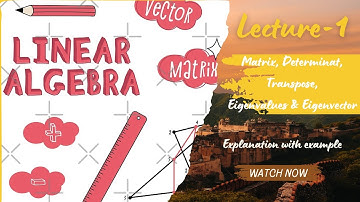 Linear Algebra for GATE Exam | Matrices, Eigenvalues & eigenvectors More!"