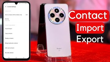 Redmi A4 Contact Setting | Redmi A4 5G Contacts Number Import Export / how to Contact impot & export
