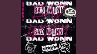BAD WONN (feat. J MACK EZ & Sylvester Newton Jr.)