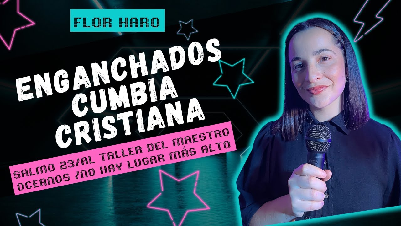 ENGANCHADOS CUMBIA CRISTIANA / MIX- FLOR HARO