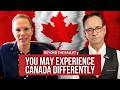 You may experience Canada differently