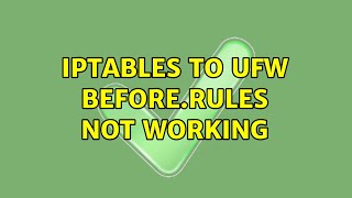 Iptables to UFW before.rules not working