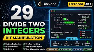 LeetCode 29 - Divide Two Integers | Bit Manipulation Interview Question