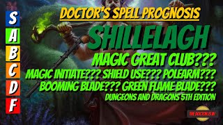 How Great Is Shillellagh in Dungeons and Dragons? What Is Our Prognosis? Feat Combinations?